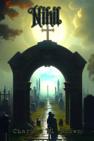 Title: Nihil, Author: Charles Brown