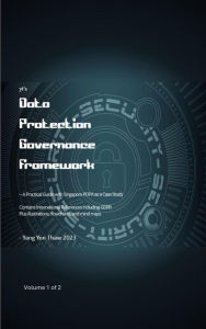 Title: yt's Data Protection Governance Framework Volume 1 of 2, Author: Yang Yen Thaw