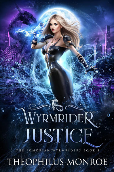 Wyrmrider Justice (The Fomorian Wyrmriders, #3)