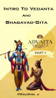 Intro to Vedanta and Bhagavad-Gita (Prasthana thraya, #1)
