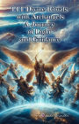 111 Divine Rituals with Archangels: A Journey of Light and Guidance (SPIRITUAL BEINGS AROUND US)