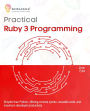 Practical Ruby 3 Programming
