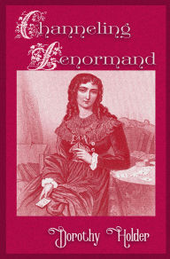 Title: Channeling lenormand, Author: Dorothy Holder
