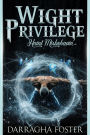Wight Privilege: Haint Misbehavin'