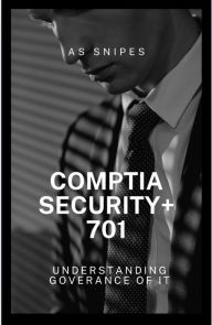 Title: Understanding Governance in IT, Author: AS Snipes