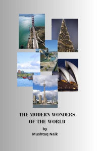 Title: The Modern Wonders Of The World (Fun O'clock Educational Story Books for kids, #5), Author: Mushtaq Naik