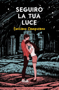 Title: Seguirò La Tua Luce, Author: Emiliano Campuzano