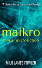 Maikro: Haiku & Microfiction