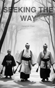Title: Seeking the Way, Author: Hang Lin chen