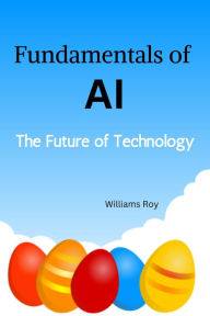 Title: The Fundamentals of AI, Author: Williams Roy