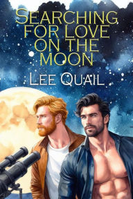 Title: Searching for Love on the Moon, Author: Lee Quail