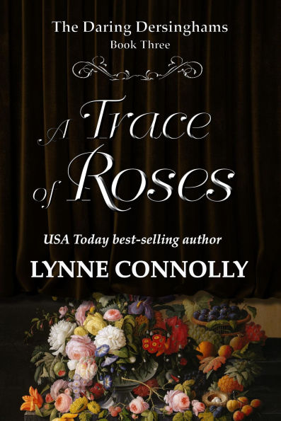 A Trace of Roses (The Daring Dersinghams, #3)