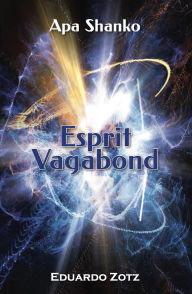 Title: Esprit Vagabond (ApaShanko, #5), Author: Eduardo Zotz