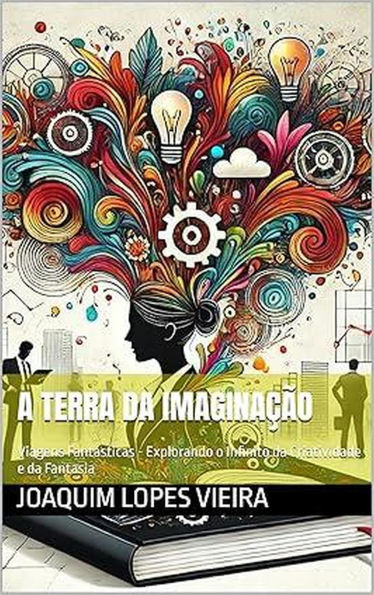 A Terra da Imaginação: Viagens Fantásticas