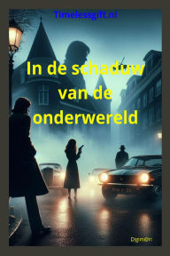 Title: In de schaduw van de onderwereld (Crime, #1.1), Author: Digim@ri