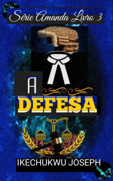 A Defesa (Série Amanda, Livro Três, #3)