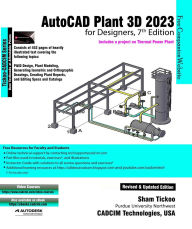 Title: AutoCAD Plant 3D 2023 for Designers, 7th Edition, Author: Sham Tickoo