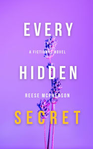 Title: Every Hidden Secret, Author: Reese McPherson