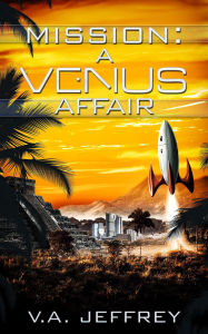 Title: A Venus Affair (Mission, #6), Author: V. A. Jeffrey