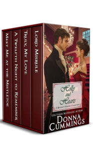 Title: Holly and Hearts: A Regency Holiday Collection, Author: Donna Cummings