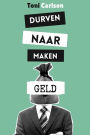 Durven Naar Maken Geld