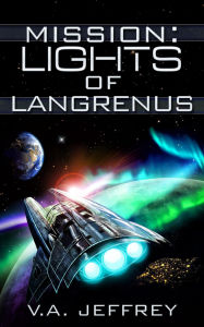 Title: Lights of Langrenus (Mission, #2), Author: V. A. Jeffrey