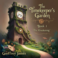 Title: Timekeepers Garden 1, Author: Geoffrey JAMES