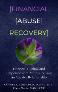 Title: Financial Abuse Recovery, Author: Christine E. Murray