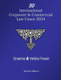 50 Corporate & Commercial Law Cases 2024