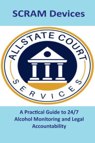 Title: SCRAM Devices, Author: Allstate Monitoring