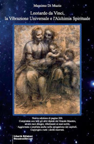Title: Leonardo da Vinci, la Vibrazione Universale, l'Alchimia Spirituale, Author: Massimo Di Muzio