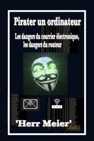 Title: Pirater un ordinateur, Author: 'Herr Meier