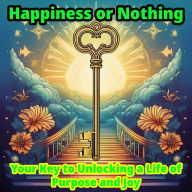 Title: Happiness or Nothing, Author: mohamed adel