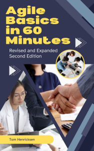 Title: Agile Basics in 60 Minutes - 2nd Edition, Author: Tom Henricksen
