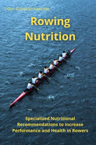 Title: Rowing Nutrition, Author: César González Andrade