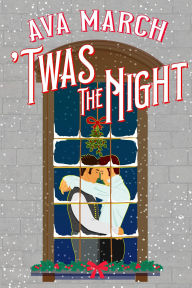 Title: Twas the Night, Author: Ava March