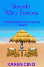 Seaside Wine Festival (Jersey Route 35 Cozy Mystery, #2)