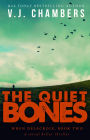 The Quiet Bones: a serial killer thriller (Wren Delacroix, #2)
