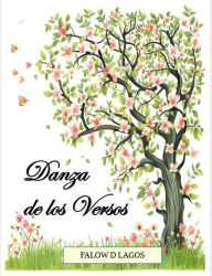 Title: DANZA DE LOS VERSOS, Author: FALOW D LAGOS