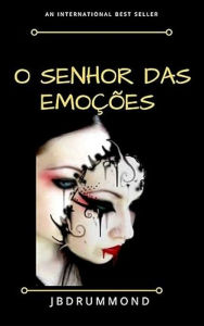 Title: O Senhor das Emoçoes, Author: João Drummond