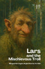 Lars And The Mischievous Troll: Bilingual Norwegian-English Stories for Kids