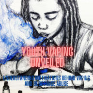 Title: Youth Vaping Unveiled, Author: Urban Teacher