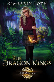 Title: The Dragon Kings Book Twenty-Three, Author: Kimberly Loth