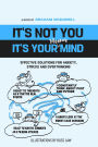 It's Not You, It's Your Mind