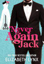Never Again Jack (Billionaire Sloan Brothers, #1)