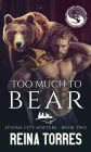 Too Much to Bear (Sylvan City Shifters, #2)
