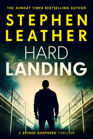 Title: Hard Landing (Spider Shepherd Novels, #1), Author: Stephen Leather