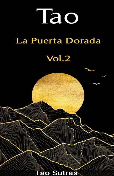 Tao: La Puerta Dorada, Vol 2