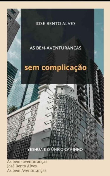 As bem-aventuranças sem complicação
