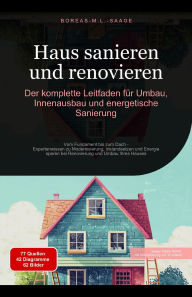 Title: Haus sanieren und renovieren: Der komplette Leitfaden für Umbau, Innenausbau und energetische Sanierung (Hausbau (DE), #2), Author: Boreas De. M. L. Saage
